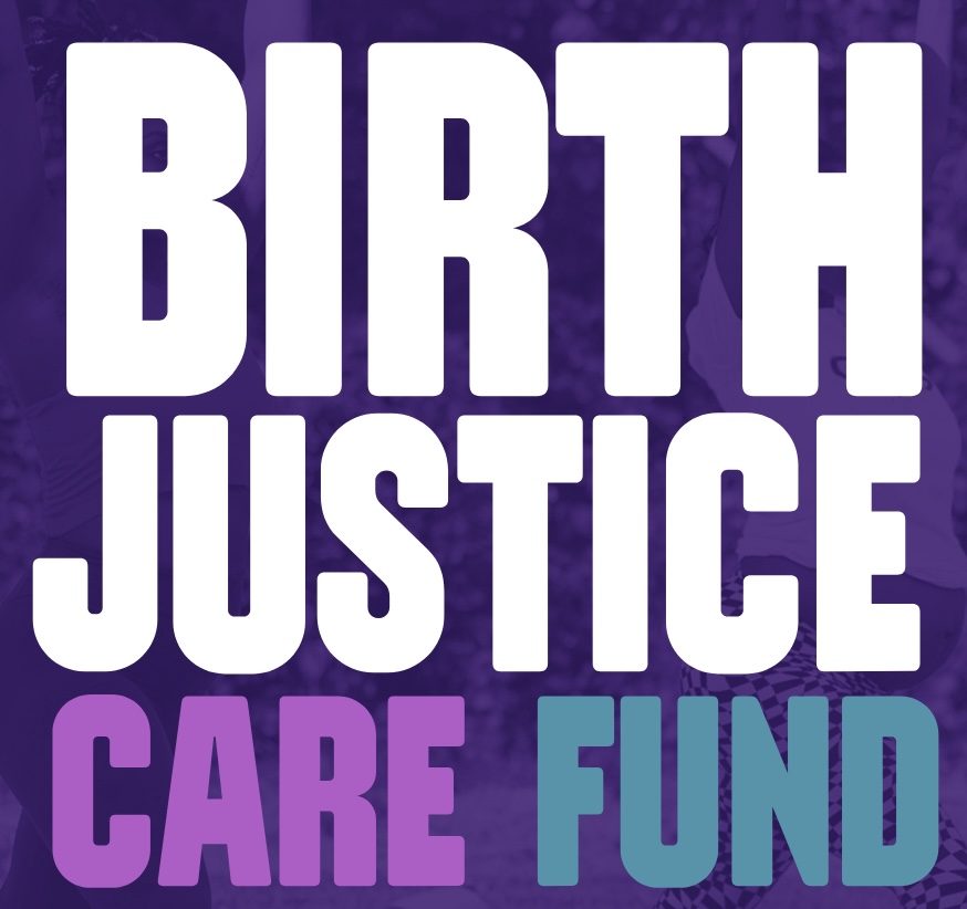 Birth Justice Care Fund